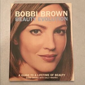 Bobbi Brown Beauty Evolution Beauty Guide